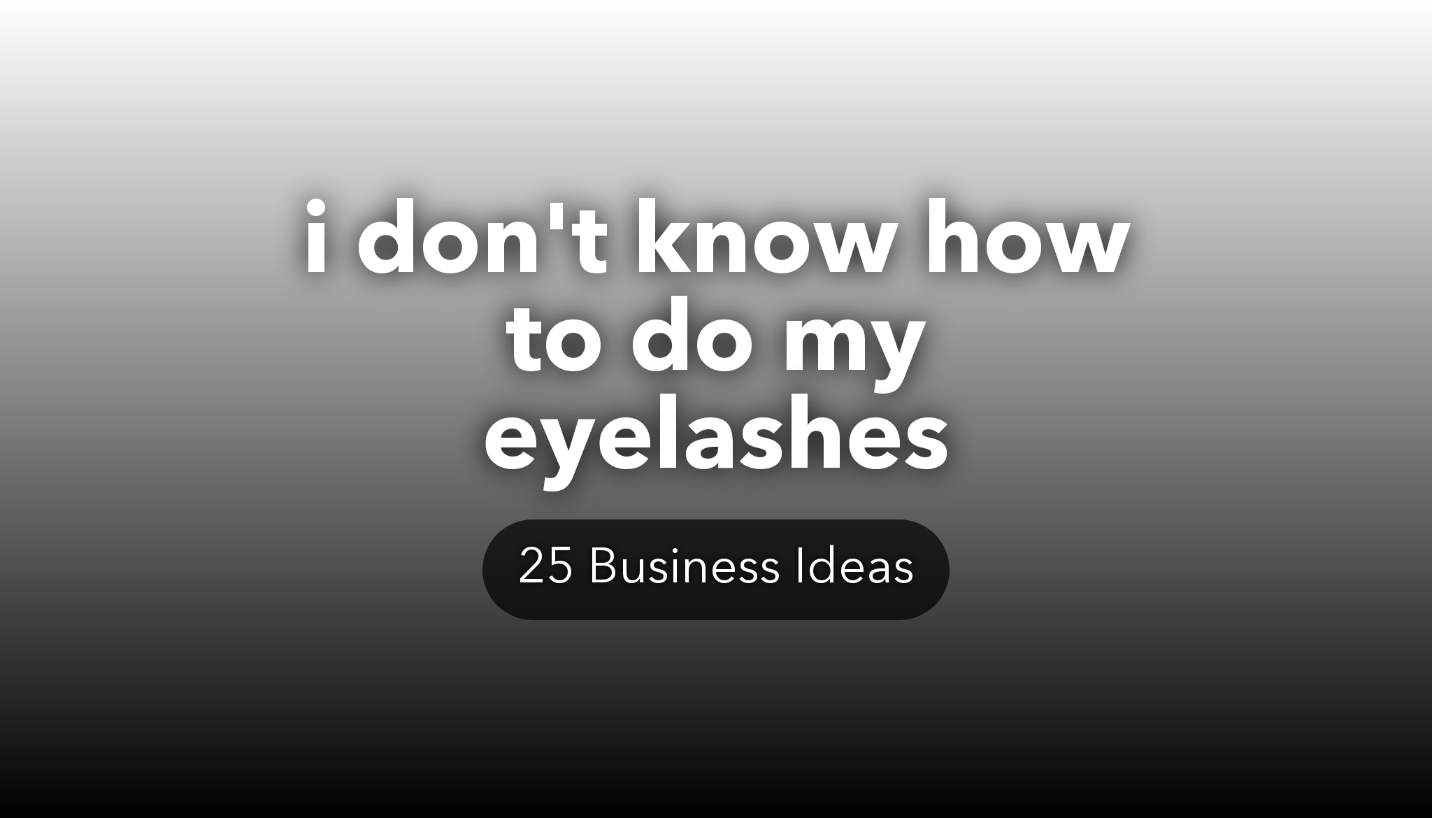 25 Eyelash Business Ideas nichesss